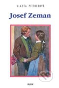 Kniha: Josef Zeman (Vlasta Pittnerová). Akcent, 2006