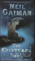 The Graveyard Book - Neil Gaiman, Bloomsbury, 2008