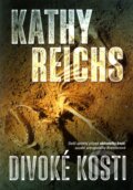 Divoké kosti - Kathy Reichs, 2009