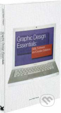 Graphic Design Essentials - Joyce Macario, Laurence King Publishing, 2009