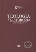 Kniha: Teológia XX. storočia (Rosino Gibellini). Vydavateľstvo Michala Vaška, 2008