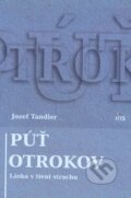 Kniha: Púť otrokov (Jozef Tandler). IRIS, 2009