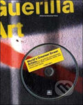 Kniha: Guerilla Art (Sebastian Peiter a Goetz Werner). Laurence King Publishing, 2009
