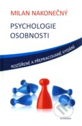 Psychologie osobnosti - Milan Nakonečný, Academia, 2009