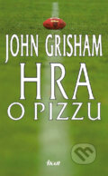 Hra o pizzu - John Grisham, Ikar, 2009