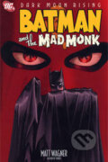 Kniha: Batman and Mad Monk (Matt Wagner a Wagner). DC Comics