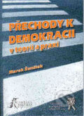 Kniha: Přechody k demokracii v teorii a praxi (Marek Ženíšek). Aleš Čeněk, 2006