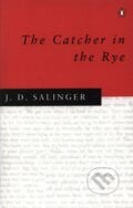 The Catcher in the Rye - J.D. Salinger, Penguin Books