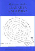 Maturitní otázky - gramatika a stylistika - Jitka Mudrychová, 2000