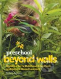 Kniha: Preschool Beyond Walls (Rachel A. Larimore). Gryphon House, 2019