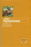Strýčkova ponaučení - Petri Tamminen, 2009