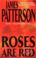 Roses Are Red - James Patterson, Headline Book, 2010