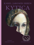 Kytica - Karel Jaromír Erben, Katarína Vávrová (ilustrácie), Perfekt, 2019