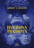 Hvězdná pěchota - Robert A. Heinlein, Daniel Špaček (ilustrátor), 2021