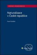 Naturalizace v České republice - Pavel Kandalec, Wolters Kluwer ČR, 2018