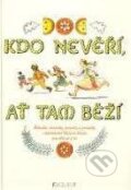 Kniha: Kdo nevěří, ať tam běží (Ivana Kazdová). Nakladatelství Fragment, 2003