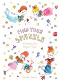 Find Your Sparkle - Meredith Gaston, Hardie Grant, 2019