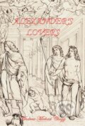 Alexander&#039;s Lovers - Andrew Chugg, Folio, 2012
