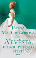 Nevěsta, kterou potkalo štěstí - Janna MacGregor, 2019