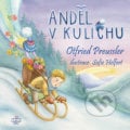 Anděl v kulichu - Otfried Preussler, Sofie Helfert (ilustrácie), Triton, 2019