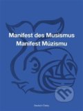 Manifest des Musismus / Manifest Múzismu - Ondřej Cikán, Kétos, 2021