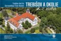 Trebišov a okolie z neba - Jakub Chovan, Bohuš Schwarzbacher, Lubor Vyskoč, CBS, 2019