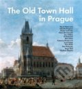 The Old Town Hall in Prague - Pavel Vlček, 2018