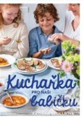 Kuchařka pro naši babičku - Kateřina Bednářová, 2019