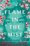 Flame in the Mist - Renée Ahdiehová, Hodder and Stoughton, 2018