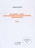 Bauwesen - Lehr - und Übungsbuch der deutschen Terminologie - Alžbeta Pálová, STU, 2014