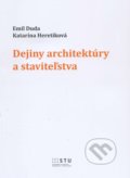 Dejiny architektúry a staviteľstva - Emil Duda, STU, 2015
