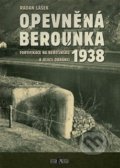 Opevněná Berounka 1938 - Radan Lášek, Codyprint, 2019