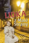 Kniha: Lidka z Malé Strany (Libuše Štědrá a Ludmila Štědrá). Petrklíč, 2019