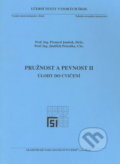 Pružnost a pevnost II. - Úlohy - Přemysl Janíček, Akademické nakladatelství CERM, 2007