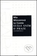 Stále sním o Praze - Vzpomínky - Mia Münzer Le Comte, 2000