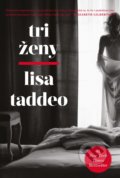 Kniha: Tri ženy (Lisa Taddeo), 2020 Kniha: Tri ženy (Lisa Taddeo), 2020