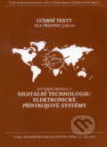 Digitální technologie / Elektronické přístrojové systémy - Studijní modul 5 - Karol Draxler, 2003