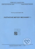 Počítačové metody mechaniky I. - Jaromír Slavík, 2003