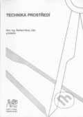 Kniha: Technika prostředí (Richard Nový). CVUT Praha, 2006