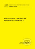 Handbook of Laboratory Experiments in Physics, CVUT Praha, 2010