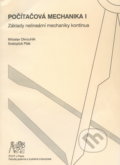 Počítačová mechanika I. Základy nelineární mechaniky kontinua - Miloslav Okrouhlík, CVUT Praha, 2006