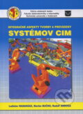 Integračné aspekty tvorby a prevádzky systémov CIM - Ladislav Madarász, Elfa Kosice, 2006