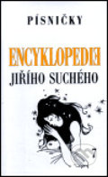 Encyklopedie Jiřího Suchého, svazek 7 - Písničky To-Ž - Jiří Suchý, 2001