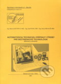 Automatizácia technickej prípravy výroby pre beztrieskové technológie - Mária Jančušová, EDIS, 2004