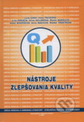 Nástroje zlepšovania kvality - Juraj Sinay a kol., Elfa Kosice, 2007