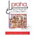 Praha, průvodce městem a jeho historií v arabštině - Charif Bahbouh, Dar Ibn Rushd, 2013