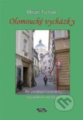 Kniha: Olomoucké vycházky (Milan Tichák). Burian a Tichák, 2015