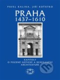 Praha 1437–1610 - Pavel Kalina, 2011