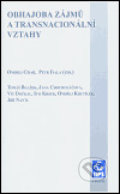 Obhajoba zájmů a transnacionální vztahy - Ondřej Císař, Mezinárodní politologický ústav Masarykovy univerzity, 2005