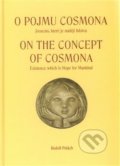 O pojmu cosmona; On the Concept od cosmona - Rudolf Polách, Nová tiskárna Pelhřimov, 2009